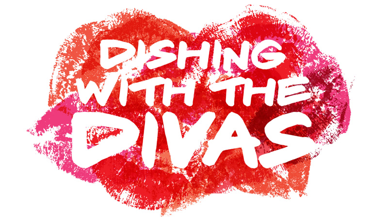 Dishing With The Divas