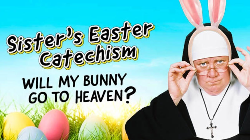 Sister's Easter Catechism